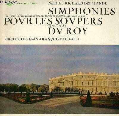 DISQUE VINYLE 33T SIMPHONIES POUR LES SOUPERS DU ROY De MICHEL RICHARD