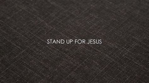 Stand Up for Jesus (Hymn)