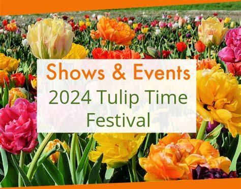 Tulip Time Schedule 2024 Calendar Toby Aeriell