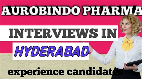 Aurobindo Pharma Walk In Interview In Hyderabadfor Freshers