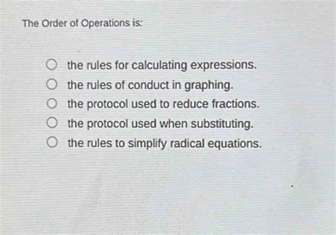 Solved The Order Of Operations Is The Rules For Calculating