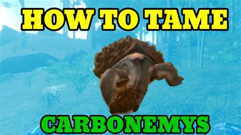 How To Tame A Carbonemys In Ark Survival YouTube