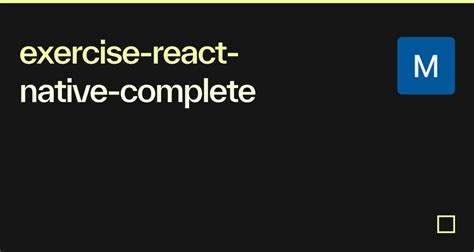 Exercise React Native Complete Codesandbox