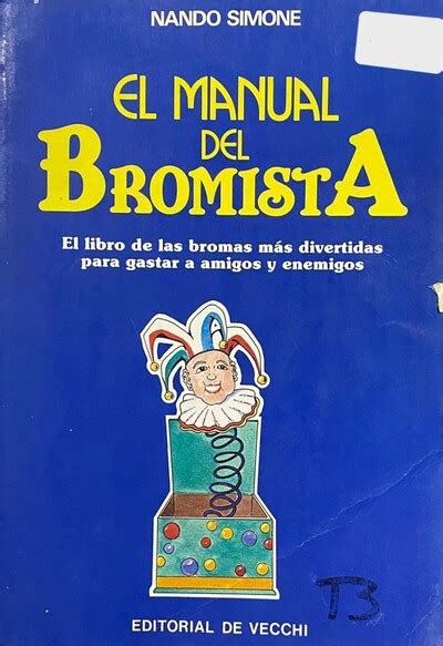 Ecolectura Manual Del Bromista El Libro De Las Bromas Más Divertidas