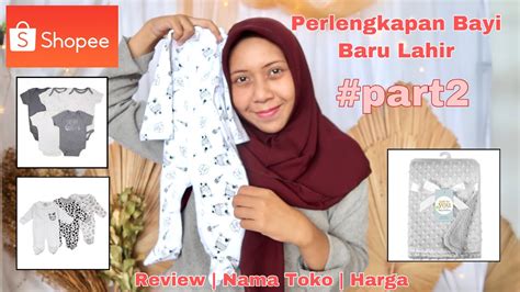 Shopee Haul Perlengkapan Bayi Baru Lahir Review Olshop Harga