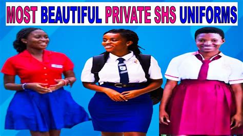 Top Most Beautiful Private Shs Uniforms In Ghana Youtube