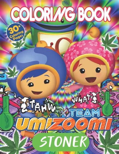 Buy Team Umizoomi Stoner Coloring Book Psychedelic Coloring Books For