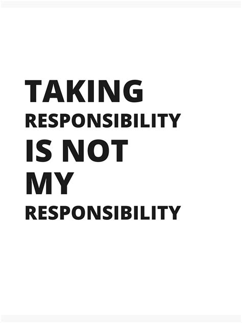 Responsibility Quotes