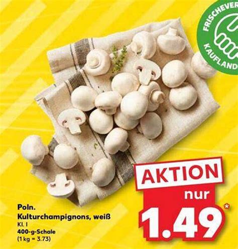 Poln Kulturchampignons Weiß Angebot bei Kaufland 1Prospekte de