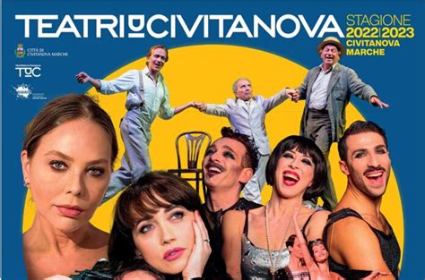 Teatri Di Civitanova Il Cartellone Tra Prosa Danza Musica E Cabaret