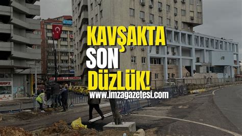 Kavşakta son düzlük İmza Gazetesi Zonguldak Haber Merkezi