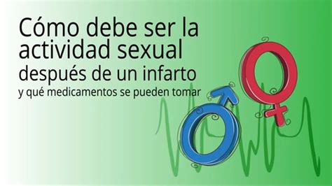 Cómo Debe Ser La Actividad Sexual Después De Un Infarto Clínica