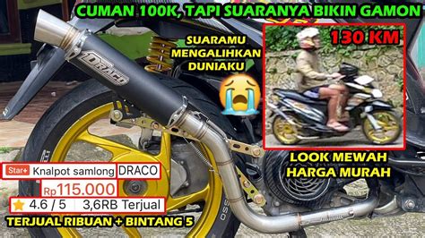 Nyobain Pake Knalpot Samlong Draco Ribuan Full System Sarfull Di