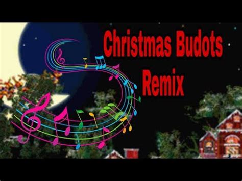 Christmas Budots Remix Lets Danc Youtube