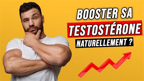 Comment Booster Sa Testost Rone Naturellement Youtube