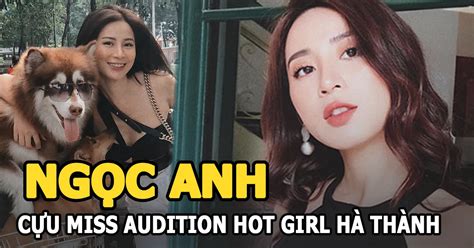 Miss Audition Ngọc Anh Cựu hot girl Hà thành lần đầu tiên nói về tình yêu sau ly hôn Hot KOLs