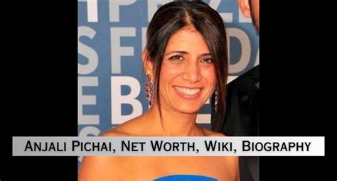 Anjali Pichai Age, Education, Children, Wiki, Husband, Net Worth ...