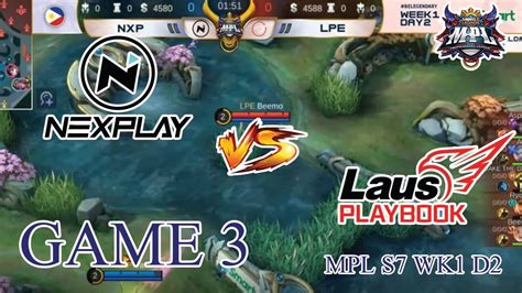 NXP ESPORTS VS LPE LAUS GAME 3 MPL S7 WK1 DAY 2 YouTube