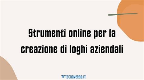 Strumenti Online Per La Creazione Di Loghi Aziendali