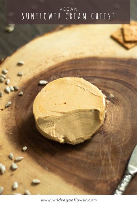 This Creamy Sunflower Cheese Is Made From Cultured Sunflower Milk Using Traditional Cheesemaking