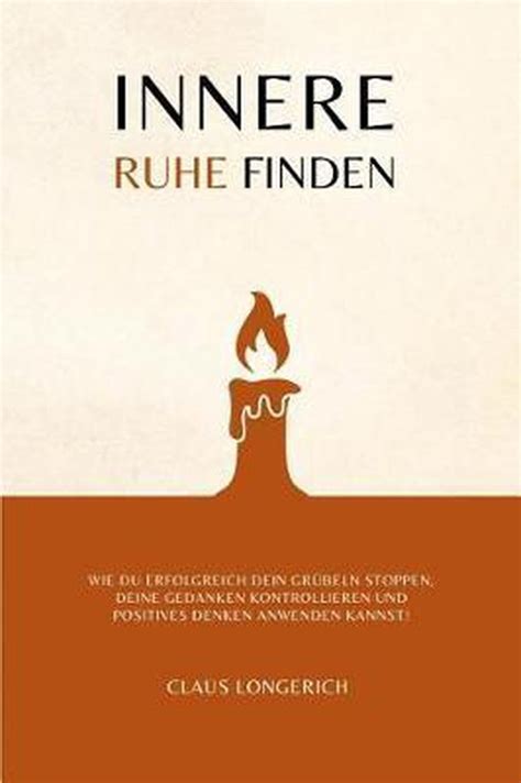 Innere Ruhe Finden Claus Longerich Boeken Bol