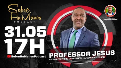 Professor Jesus Vice Prefeito De Guarulhos Youtube