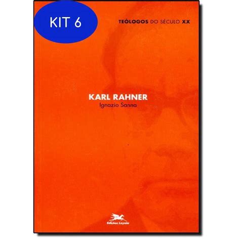 Kit 6 Livro Karl Rahner Coleção Teólogos Do Século Xx Submarino