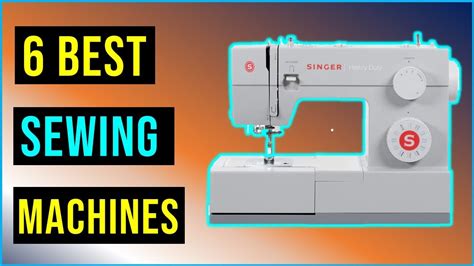 Best Sewing Machines 2022 Top 6 Best Sewing Machine Reviews Youtube