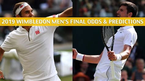 Djokovic vs Federer Predictions, Pick, Odds, Preview - 2019 Wimbledon