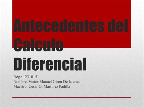 Antecedentes Del Calculo Diferencial PPT