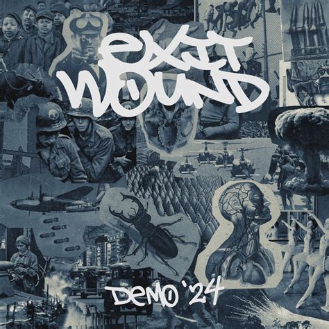 Demo '24 | Exit Wound