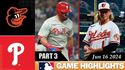 Philadelphia Phillies Vs Baltimore Orioles Game Highlights Jun 16