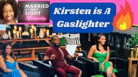 Married At First Sight After Party Season 16 Kirsten Is A Gaslighter