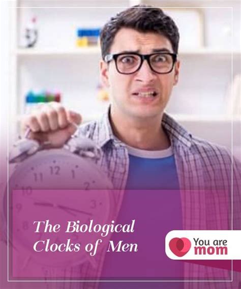 The Biological Clocks Of Men Psychological Well Being Reproductive