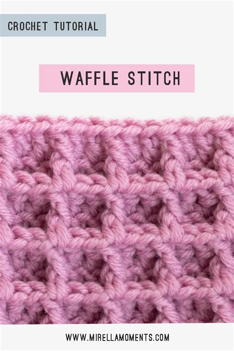 The Waffle Stitch Mirella Moments