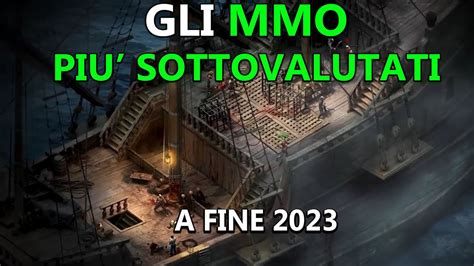 I MIGLIORI MMO SOTTOVALUTATI CHE DOVETE ASSOLUTAMENTE PROVARE YouTube