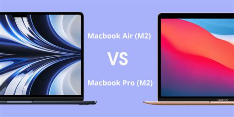 MacBook Air M2 Vs. MacBook Pro 13” M2 | by Shreeraksha | Medium