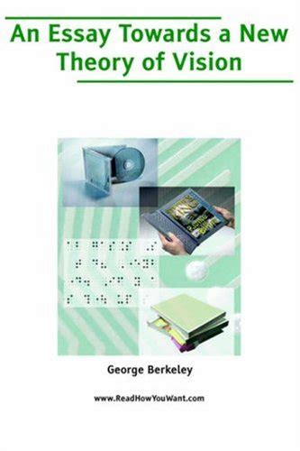 Amazon Essay Towards A New Theory Of Vision Berkeley George