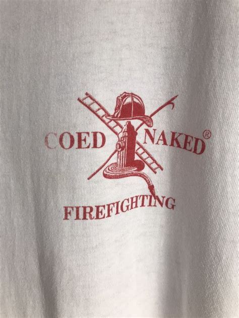 Vintage Vintage Coed Naked Firefighting T Shirt Grailed