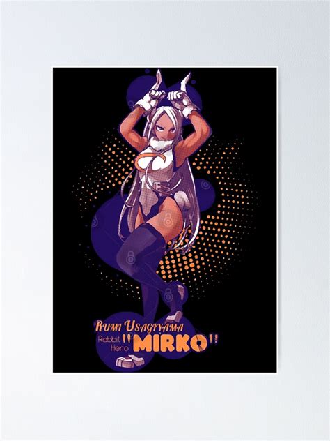 My Hero Academia Rabbit Hero Mirko Poster By Hartzheim2002 Redbubble