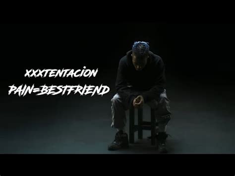 Xxxtentacion Pain Bestfriend Slowed Youtube