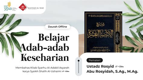 SESI 6 DAUROH ADAB ADAB KESEHARIAN Ustadz Ustadz Rosyid Abu Rosyidah