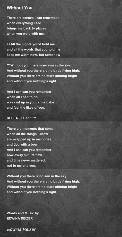 Without You - Without You Poem by Edwina Reizer