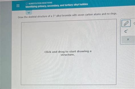 Solved Draw The Skeletal Structure Of A 3 Alkyl Bromide Chegg