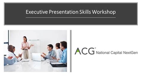 Nextgen Executive Presentation Workshop Acg National Capital