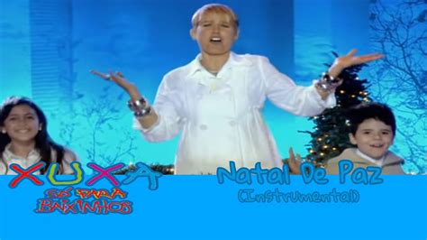 Xuxa Natal De Paz Instrumental YouTube