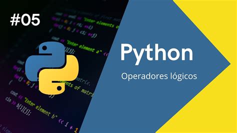 Curso De Python Operadores L Gicos Youtube