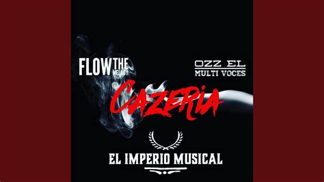 Cazeria Feat Ozz El Multi Voces Youtube