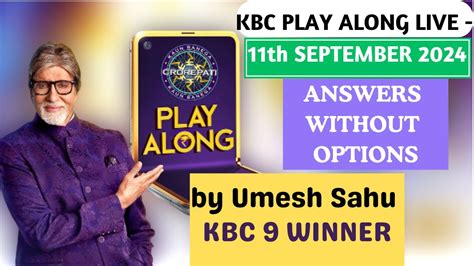 KBC Play Along Live By Umesh Sahu Answers Without Options KBC 16