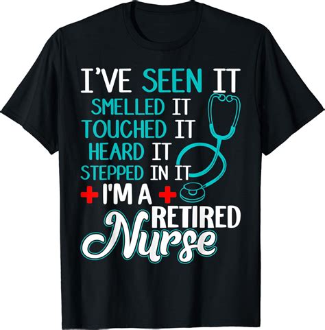 Funny Nurse Retirement Shirt Retired Nurse T T Shirt